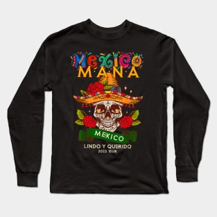 Mana 2023 Mexico Lindo Y Querido Long Sleeve T-Shirt